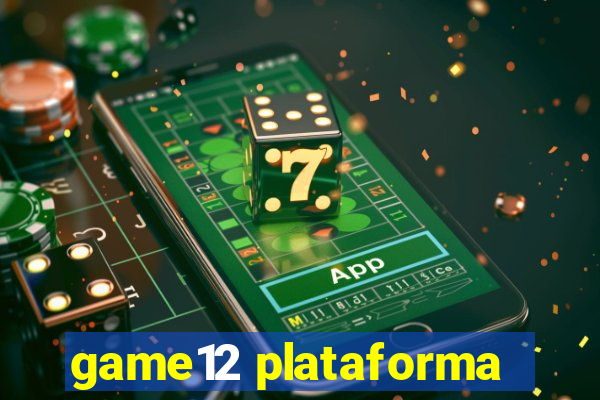 game12 plataforma