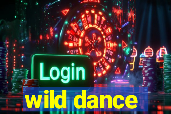 wild dance