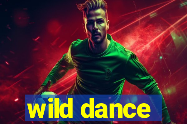 wild dance