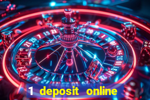 1 deposit online casino usa