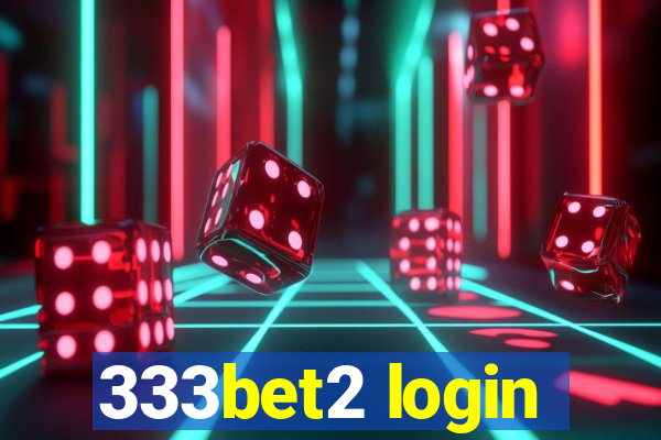 333bet2 login