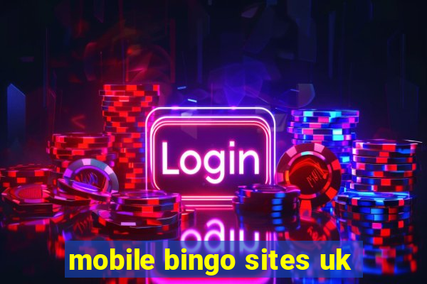 mobile bingo sites uk