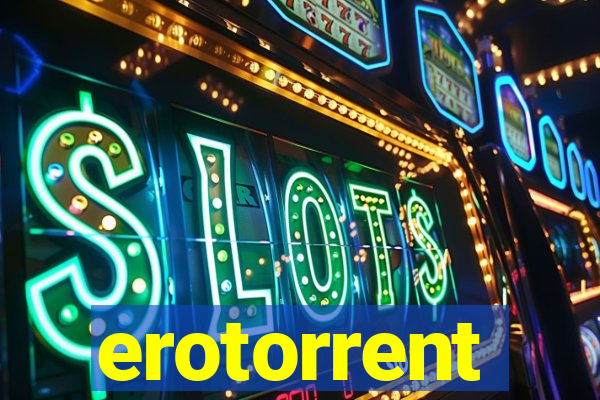 erotorrent