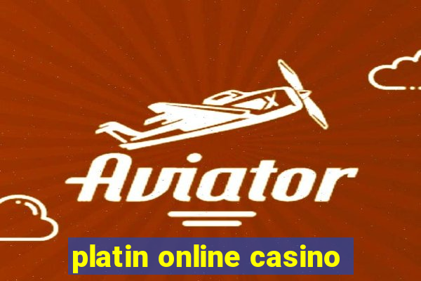 platin online casino