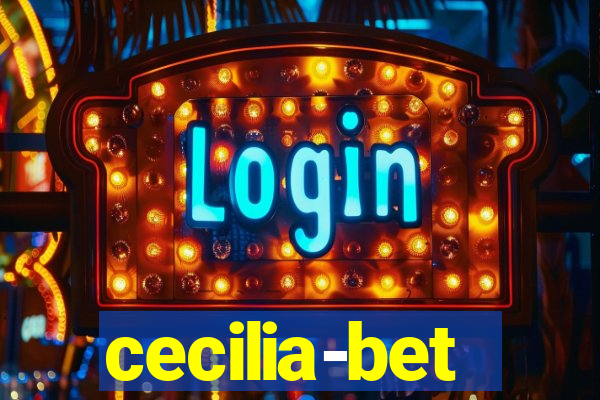 cecilia-bet