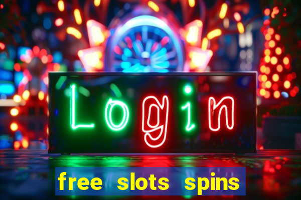 free slots spins no deposit