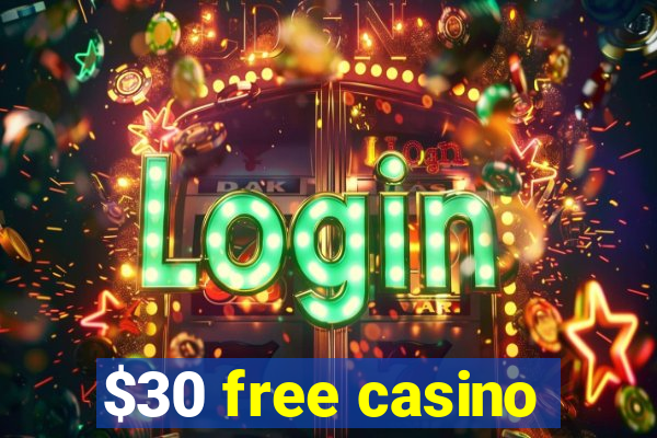 $30 free casino