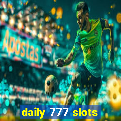 daily 777 slots