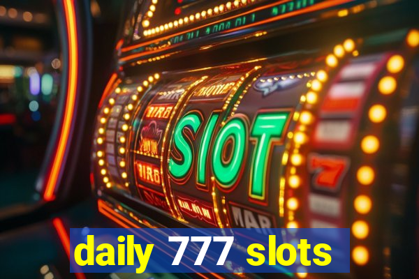 daily 777 slots