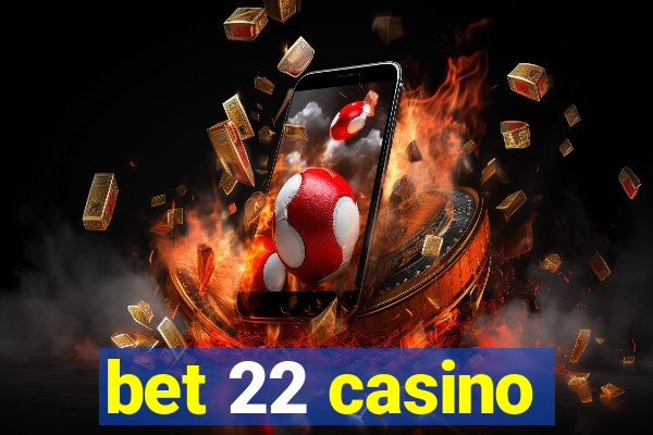 bet 22 casino