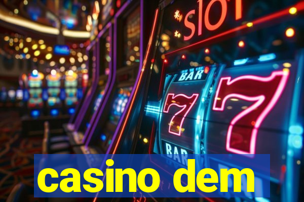 casino dem