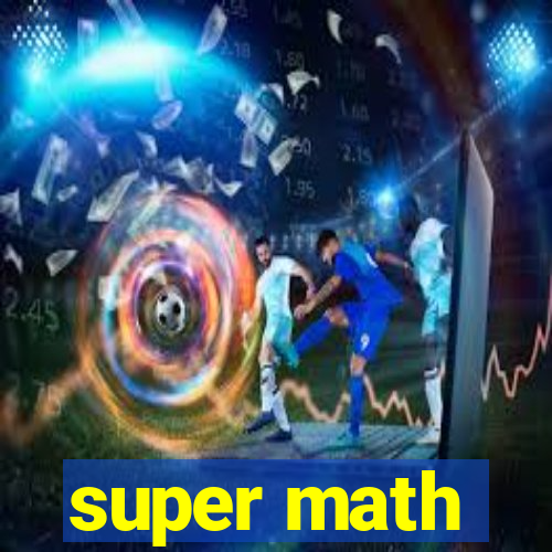 super math