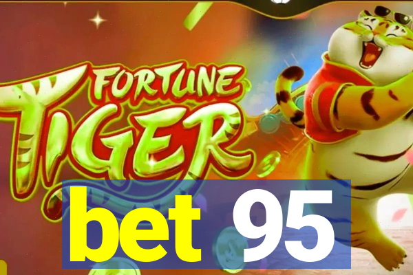 bet 95