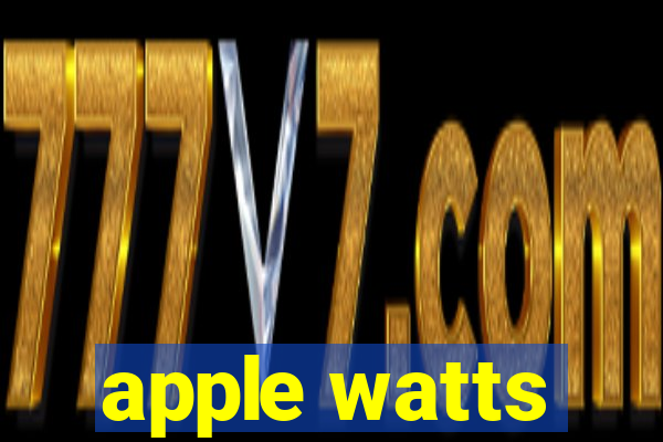 apple watts