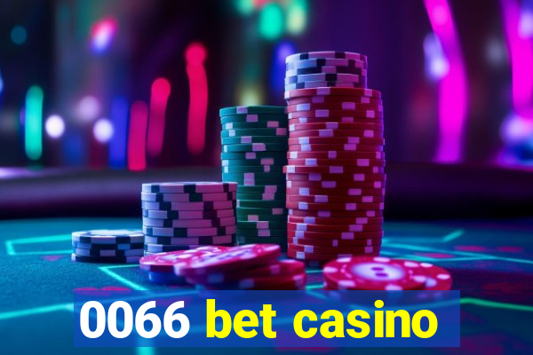 0066 bet casino