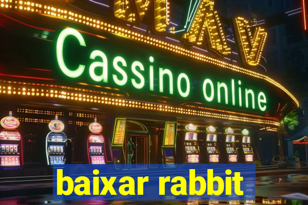 baixar rabbit