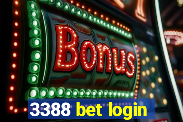 3388 bet login