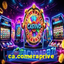 ca.comeraprive