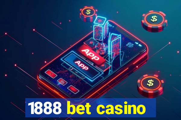 1888 bet casino