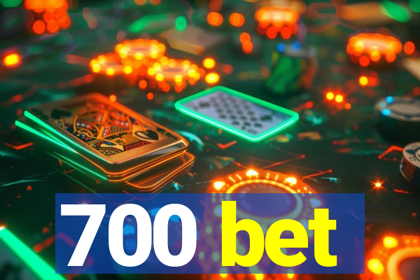 700 bet