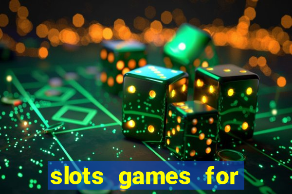 slots games for real money