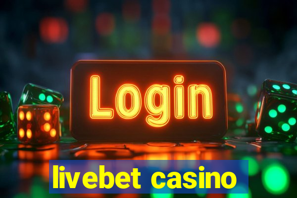 livebet casino