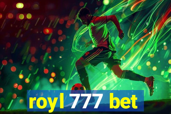 royl 777 bet