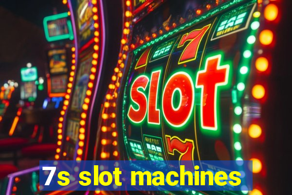 7s slot machines