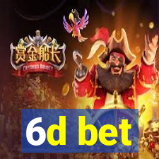 6d bet