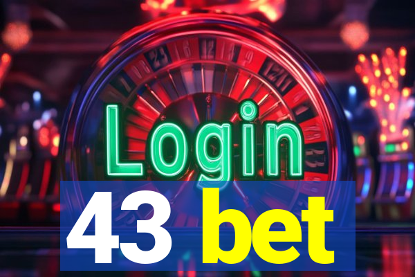 43 bet