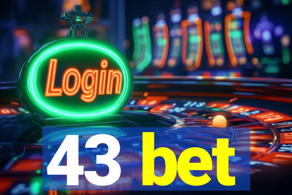 43 bet