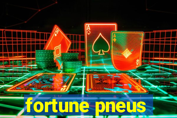 fortune pneus