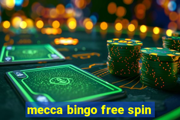 mecca bingo free spin