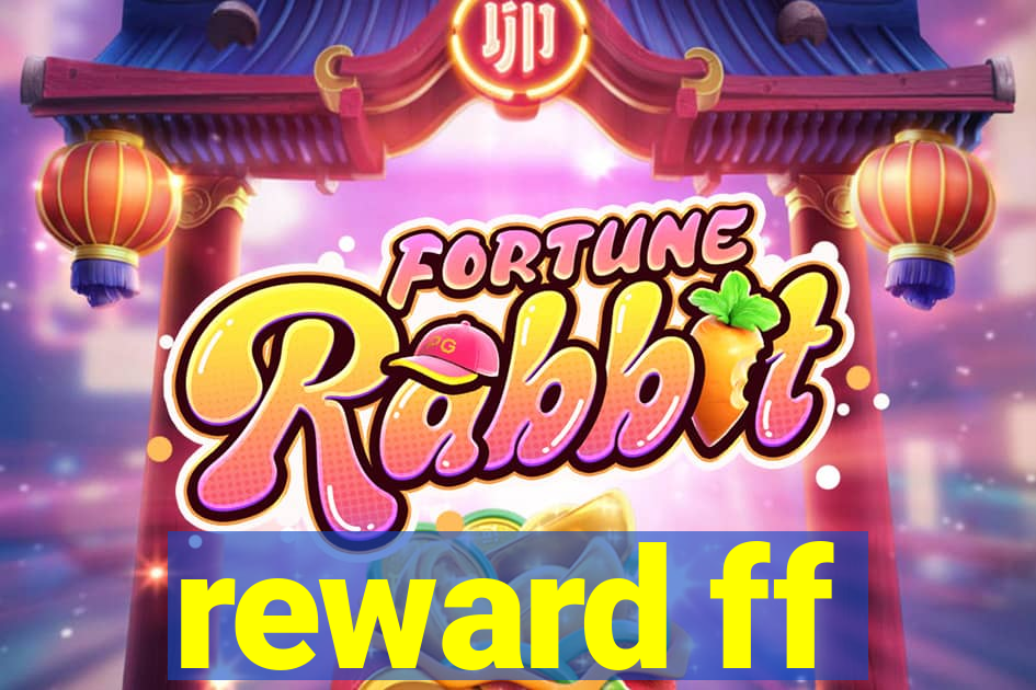 reward ff