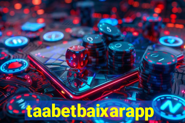 taabetbaixarapp