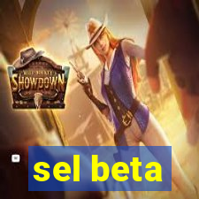 sel beta