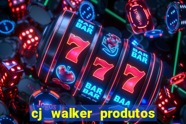 cj walker produtos onde comprar