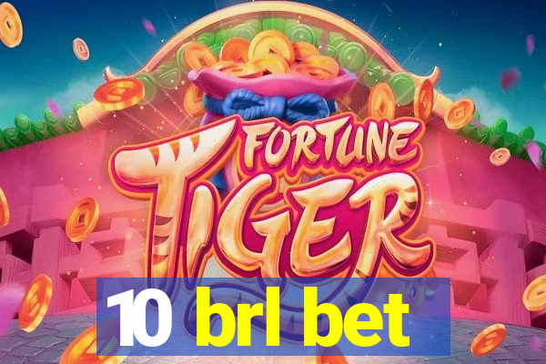 10 brl bet