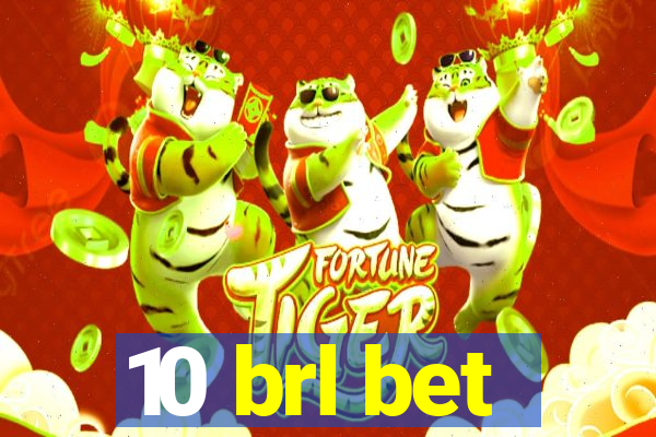 10 brl bet