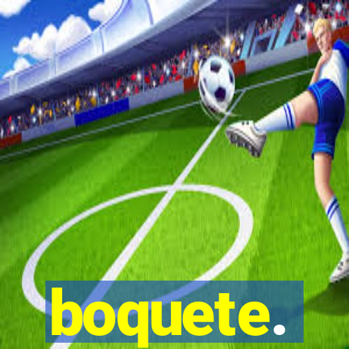 boquete.