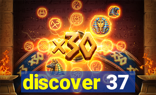 discover 37