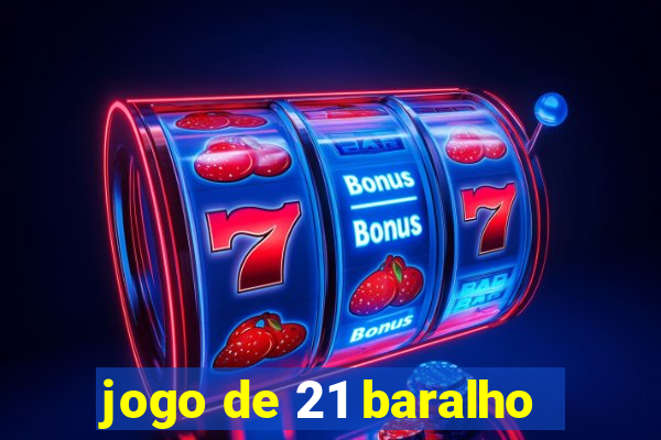 jogo de 21 baralho