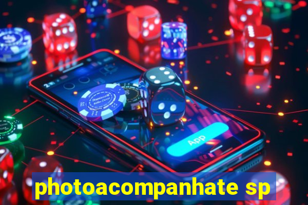 photoacompanhate sp