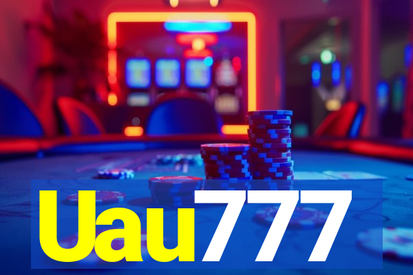 Uau777