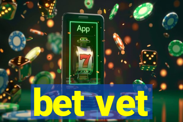 bet vet