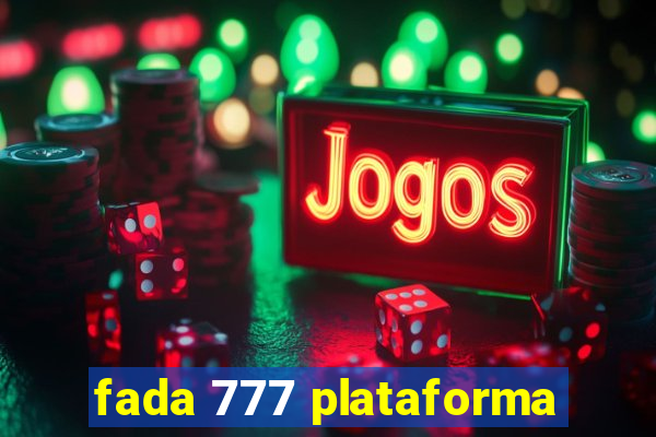 fada 777 plataforma