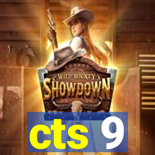 cts 9