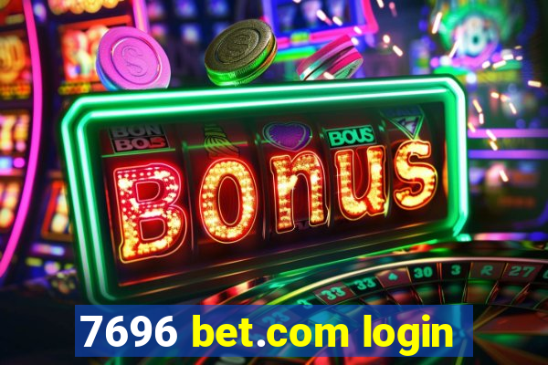 7696 bet.com login