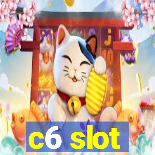 c6 slot