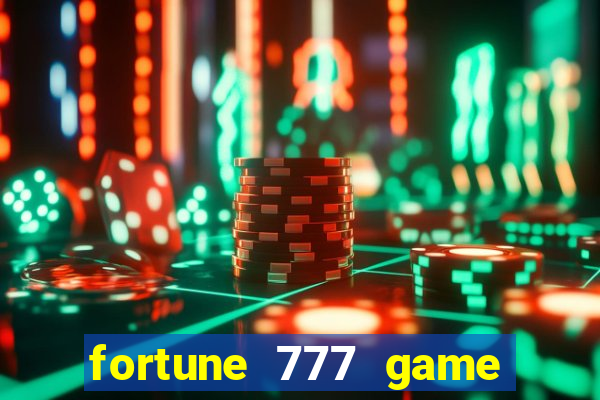 fortune 777 game slot online